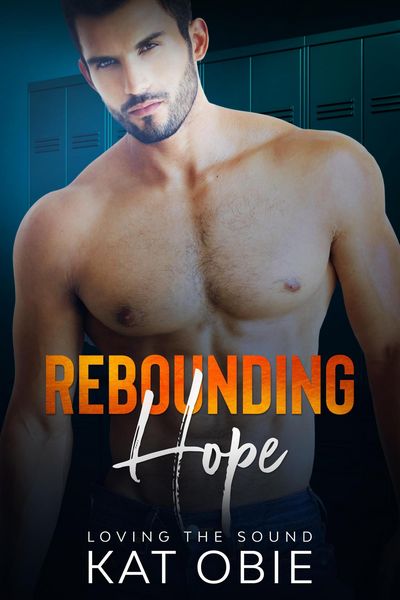 Produktbild: Rebounding Hope (Loving the Sound, #7)