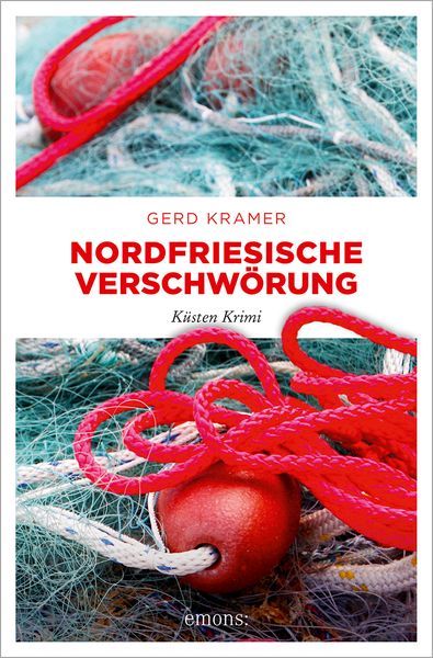 Nordfriesische Verschwörung, Taschenbuch von Gerd Kramer, Emons Verlag, 978-3-7408-1614-8