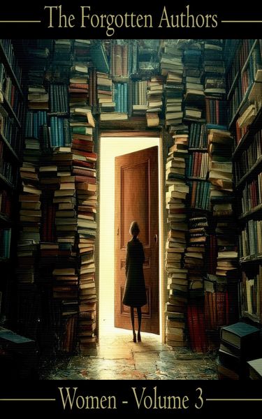Produktbild: The Forgotten Authors - Women - Volume 3