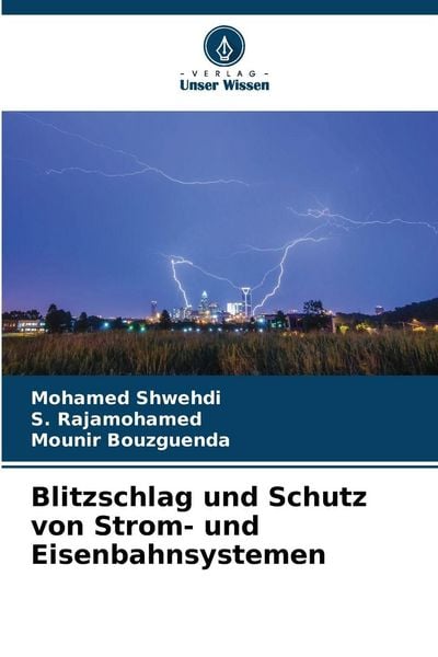 Produktbild: Blitzschlag und Schutz von Strom- und Eisenbahnsystemen