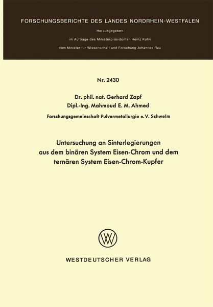 Produktbild: Untersuchung an Sinterlegierungen aus dem bin&auml;ren System Eisen-Chrom und dem tern&auml;ren System Eisen-Chrom-Kupfer