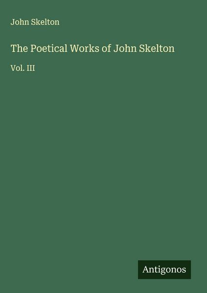 Produktbild: The Poetical Works of John Skelton
