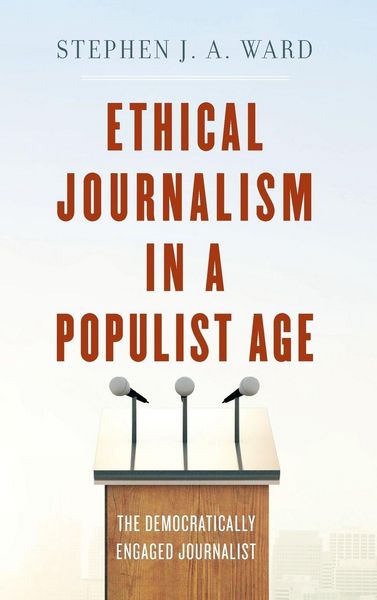 Produktbild: Ethical Journalism in a Populist Age