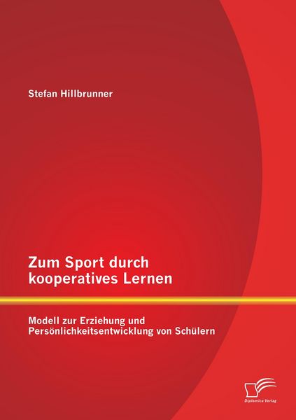 Produktbild: Zum Sport durch kooperatives Lernen - Modell zur Erziehung und Pers&ouml;nlichkeitsentwicklung von Sch&uuml;lern