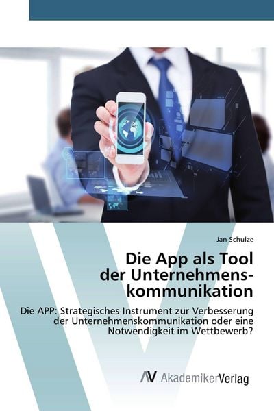 Produktbild: Die App als Tool der Unternehmens&shy;kommunikation