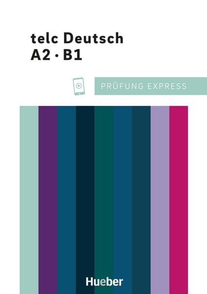 Prüfung Express – telc Deutsch A2·B1, Taschenbuch von Josef Wergen, Hueber, 978-3-19-781651-7