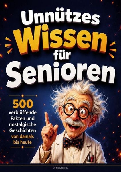 Produktbild: Unn&uuml;tzes Wissen f&uuml;r Senioren