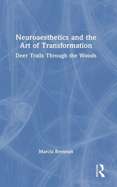 Produktbild: Neuroaesthetics and the Art of Transformation