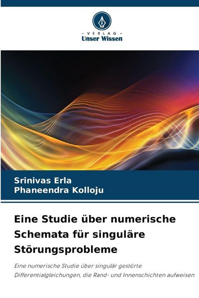 Produktbild: Eine Studie &uuml;ber numerische Schemata f&uuml;r singul&auml;re St&ouml;rungsprobleme