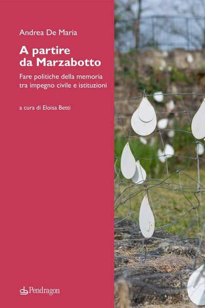 Produktbild: A partire da Marzabotto. Fare politiche della memoria tra impegno civile e istituzioni