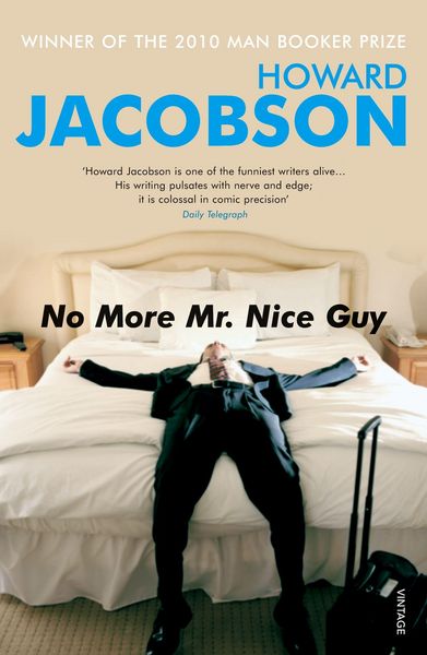 No More Mr Nice Guy, Taschenbuch von Howard Jacobson, KNV Besorgung, 978-0-09-927463-6