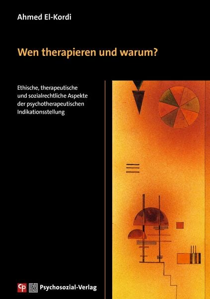 Wen therapieren und warum?, Taschenbuch von Ahmed El-Kordi, Psychosozial, 978-3-8379-3361-1