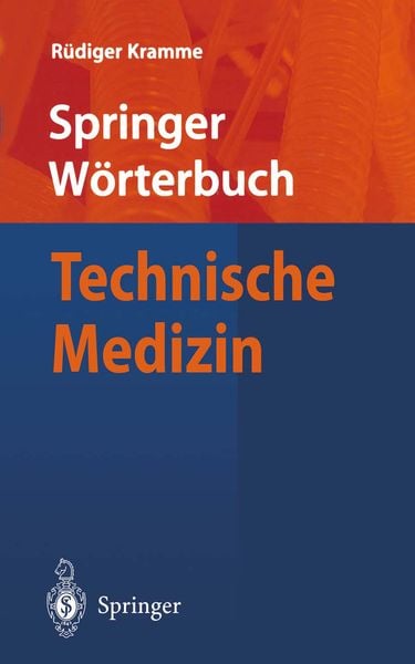 Wörterbuch Technische Medizin, Taschenbuch von Rüdiger Kramme, Springer Berlin, 9783662053782