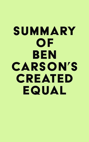 Produktbild: Summary of Ben Carson's Created Equal