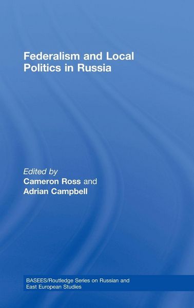 Produktbild: Federalism and Local Politics in Russia