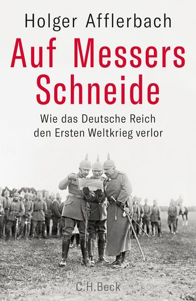 Auf Messers Schneide, Gebundene Ausgabe von Holger Afflerbach, C.H. Beck, 978-3-406-71969-1