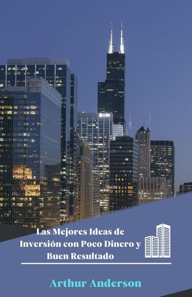 Produktbild: Las Mejores Ideas de Inversi&oacute;n con Poco Dinero y Buen Resultado