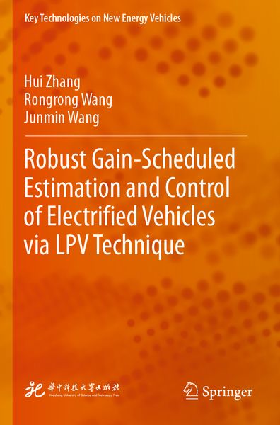 Produktbild: Robust Gain-Scheduled Estimation and Control of Electrified Vehicles via LPV Technique