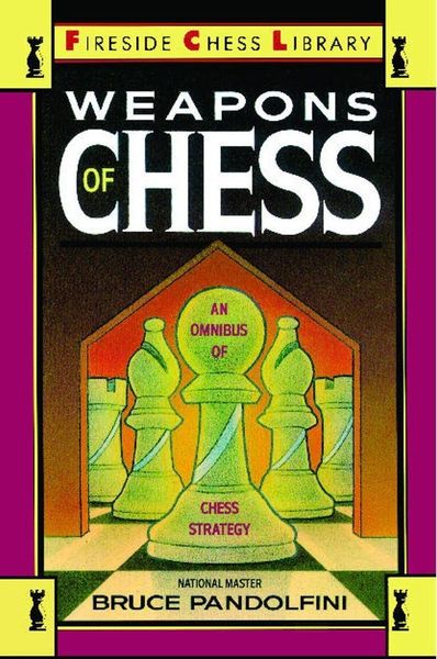 Produktbild: Weapons of Chess: An Omnibus of Chess Strategies