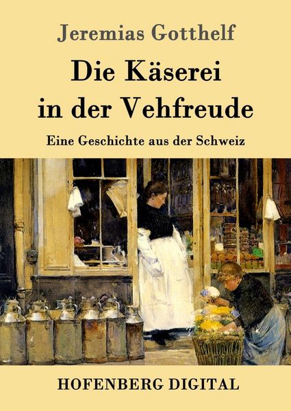 Produktbild: Die K&auml;serei in der Vehfreude