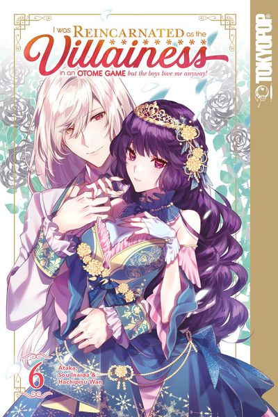 Produktbild: I Was Reincarnated as the Villainess in an Otome Game but the Boys Love Me Anyway!, Volume 6