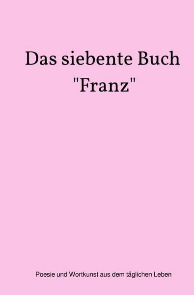 Produktbild: Das siebente Buch "Franz"