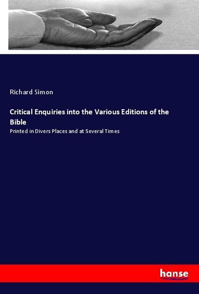 Produktbild: Critical Enquiries into the Various Editions of the Bible
