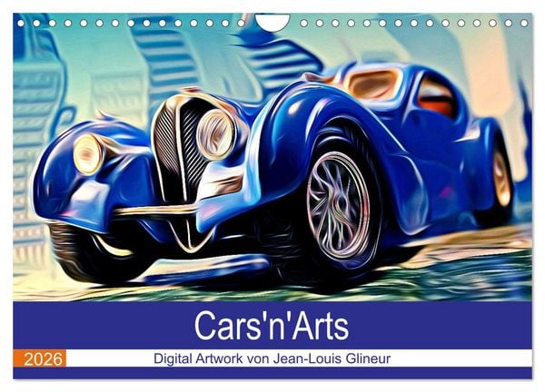 Produktbild: Cars'n'Arts - Digital Artwork von Jean-Louis Glineur (Wandkalender 2026 DIN A4 quer), CALVENDO Monatskalender