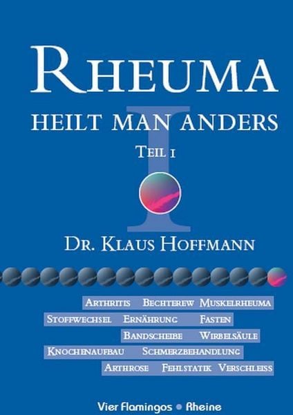 Produktbild: Rheuma heilt man anders, Teil I