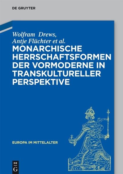 Produktbild: Monarchische Herrschaftsformen der Vormoderne in transkultureller Perspektive