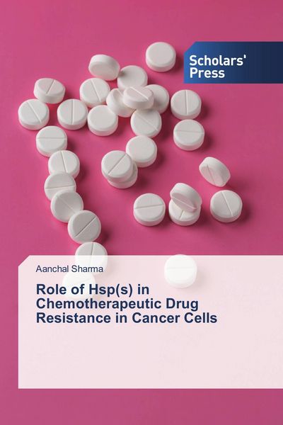 Produktbild: Role of Hsp(s) in Chemotherapeutic Drug Resistance in Cancer Cells