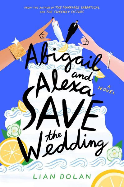 Produktbild: Abigail and Alexa Save the Wedding