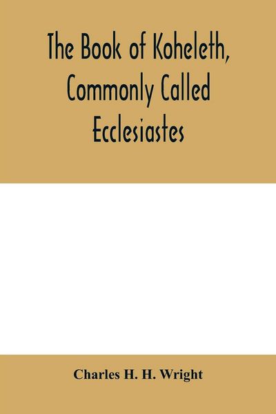Produktbild: The book of Koheleth, commonly called Ecclesiastes