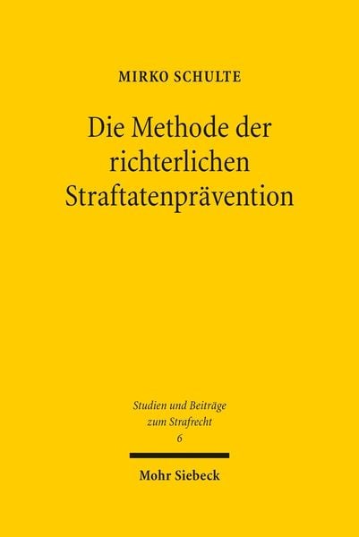 Produktbild: Die Methode der richterlichen Straftatenpr&auml;vention