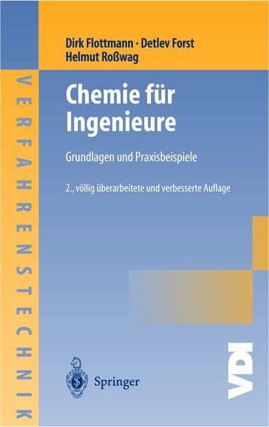 Chemie für Ingenieure, Gebundene Ausgabe von Dirk Flottmann , Detlev Forst , Helmut Rosswag, Springer Berlin, 9783540065135