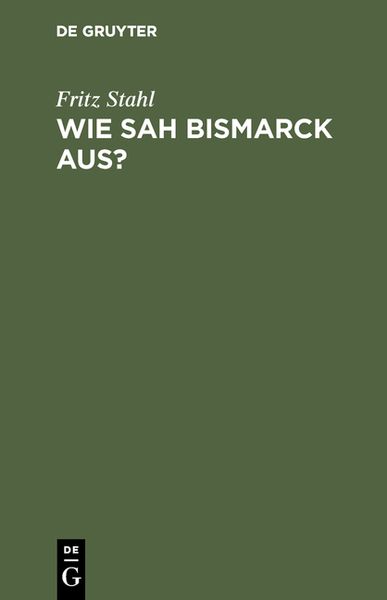 Produktbild: Wie sah Bismarck aus?