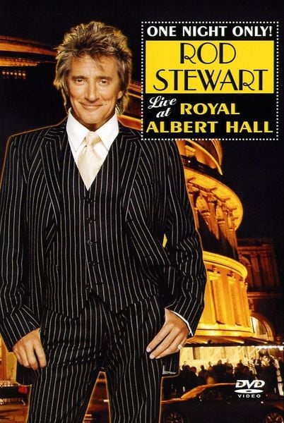 Rod Stewart - One Night Only! Live at Royal Albert Hall