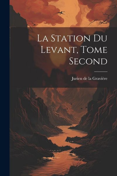 Produktbild: La Station du Levant, Tome Second