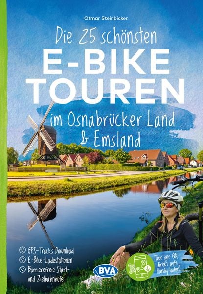 BVA Die 25 schönsten E-Bike Touren im Osnabrücker Land und im Emsland, Taschenbuch von Otmar Steinbicker, Kompass-Karten, 9783969902561
