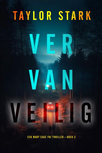 Produktbild: Ver Van Veilig (Een Mary Cage FBI Thriller-Boek 3)