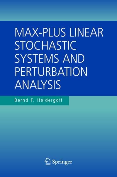 Produktbild: Max-Plus Linear Stochastic Systems and Perturbation Analysis