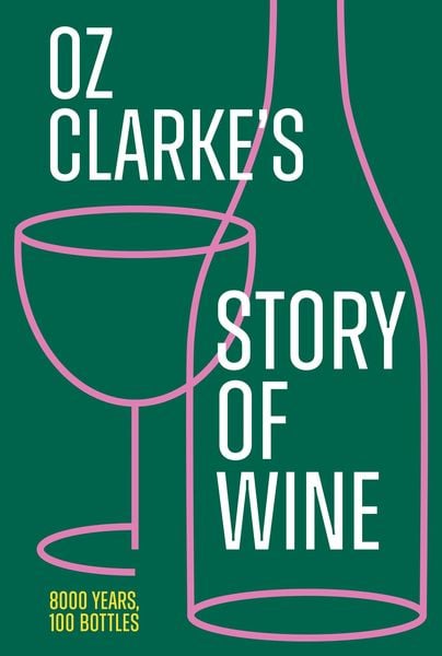 Produktbild: Oz Clarke's Story of Wine