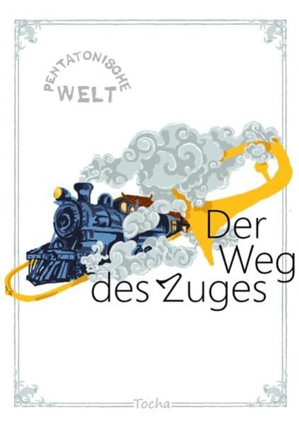 Der Weg des Zuges