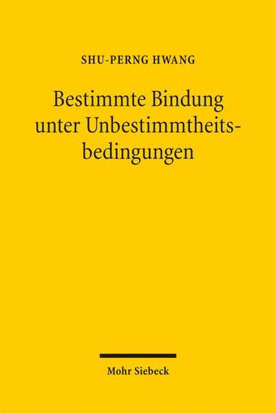 Produktbild: Bestimmte Bindung unter Unbestimmtheitsbedingungen