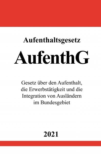 Produktbild: Aufenthaltsgesetz (AufenthG)