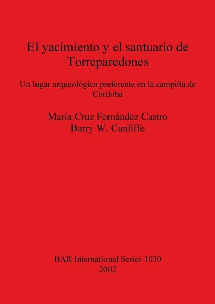 Produktbild: El yacimiento y el santuario de Torreparedones