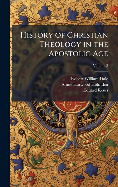 Produktbild: History of Christian Theology in the Apostolic Age