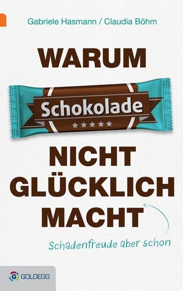Produktbild: Warum Schokolade nicht gl&uuml;cklich macht