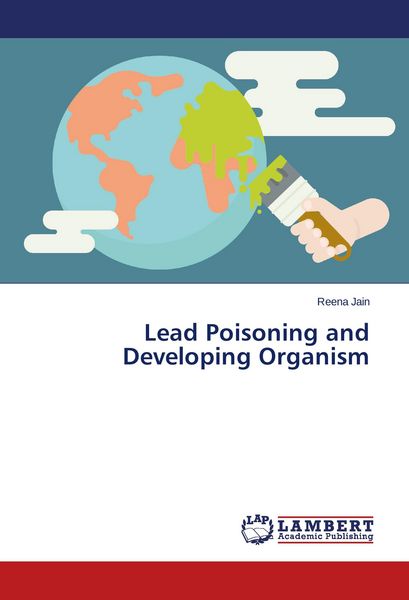 Produktbild: Lead Poisoning and Developing Organism
