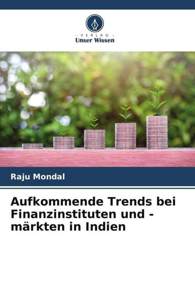 Produktbild: Aufkommende Trends bei Finanzinstituten und -m&auml;rkten in Indien